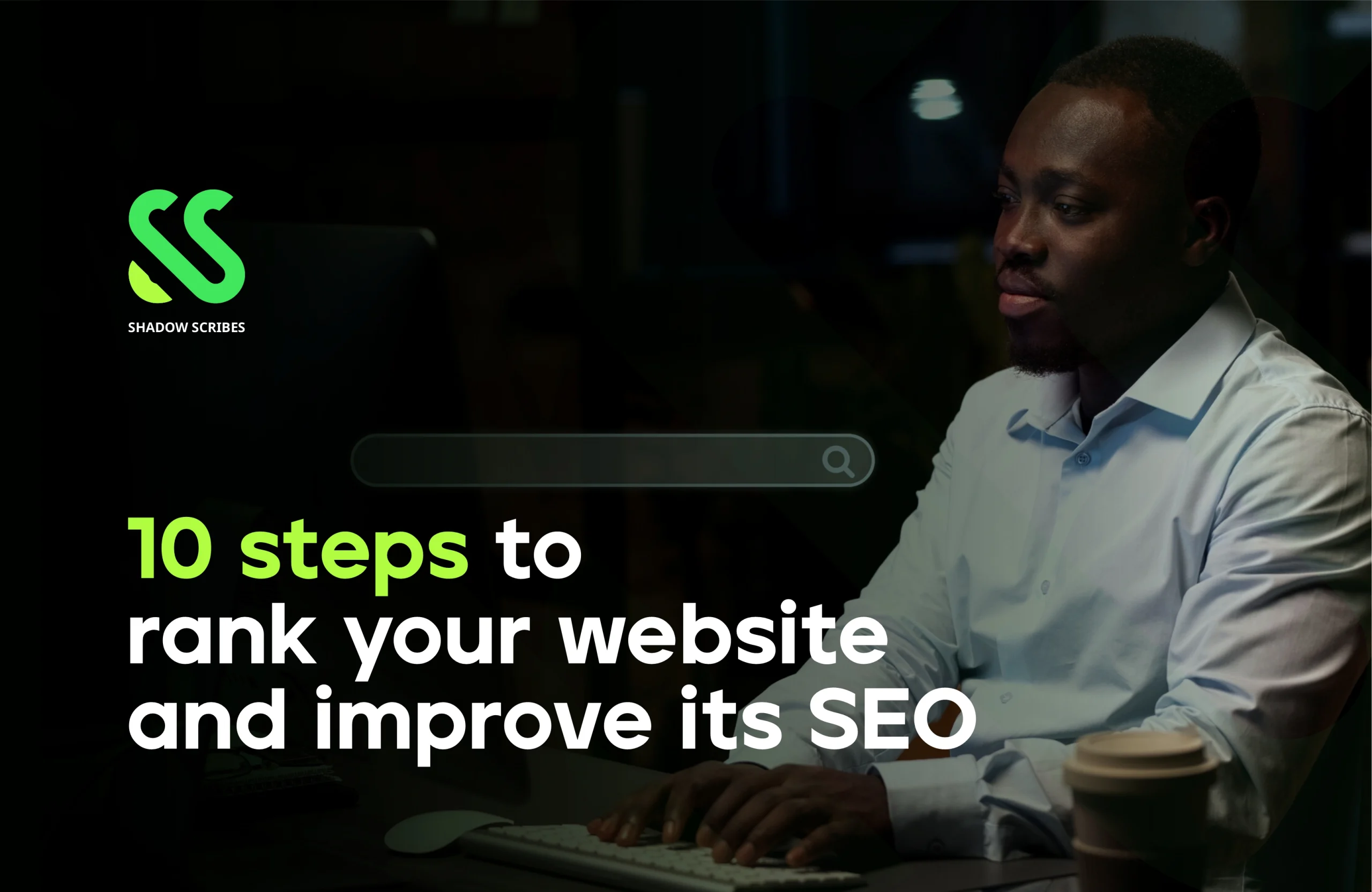 10 Steps to Rank Your Website and Improve its SEO